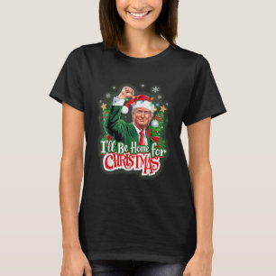 Its Beginning To Look A Lot Like I Told You So Tru T-Shirt