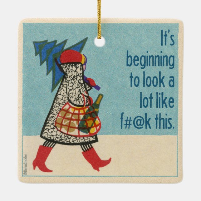 It's beginning to look lot like f#@k this censored ceramic ornament (Back)