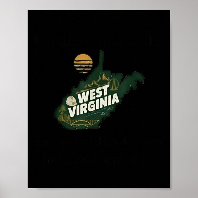 It's Better To Have Lived In West Virginia And Mov Poster (Front)