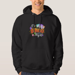 It's Bingo Night - Bingo Lover Gambler Gambling Hoodie