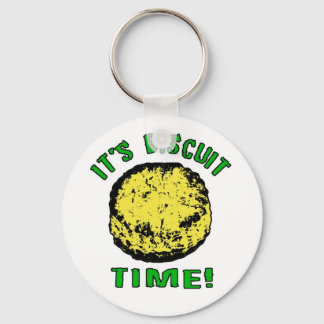 It's Biscuit Time Key Chain
