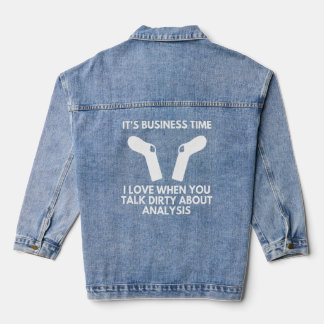 It's Business Time Socks Talk Dirty About Analysis Denim Jacket