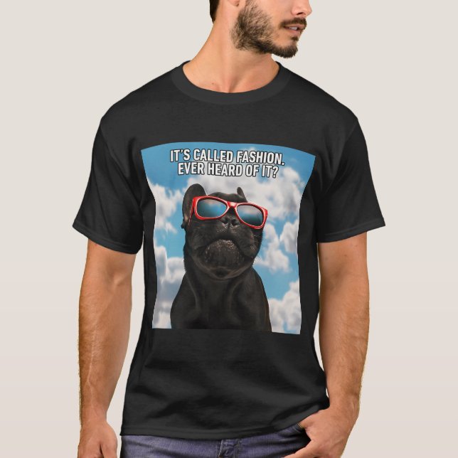 It's called fashion funny dog T-Shirt (Front)