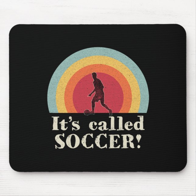 It's Called Soccer Funny Footll  Mouse Pad (Front)