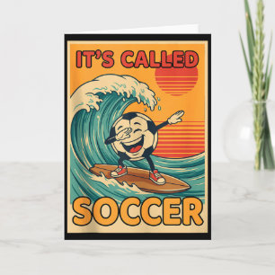 Its Called Soccer Funny Retro Ball Sports Fan Men Card