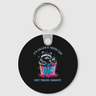 It's Called Trash Can Not Trash Cannot Funny Racco Keychain