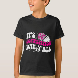 It's Cheer Competition Day Cheerleading Comp Day C T-Shirt