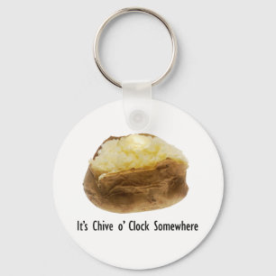 It's Chive o' Clock Somewhere Funny Baked Potato Keychain