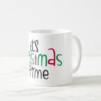 It's Christmas Time Coffee Mug