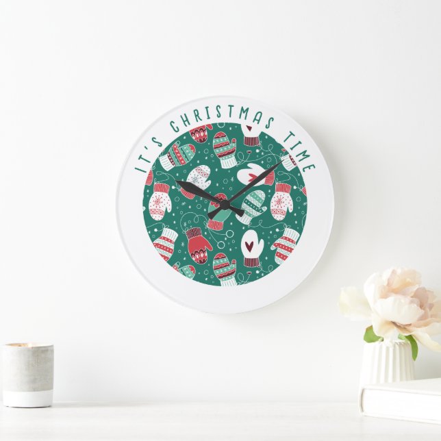 It's Christmas Time Cozy Mittens Pattern in Green Large Clock (Home)