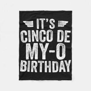 It's Cinco De My-o Birthday Shirt Cinco De Mayo Pa Fleece Blanket