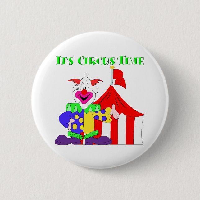 Its Circus Time 2 Inch Round Button (Front)