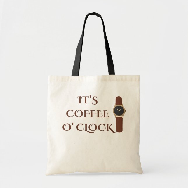 It's Coffee O' Clock Coffee Humour Tote Bag (Front)