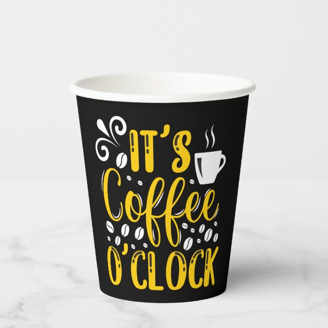 It's Coffee O'clock Paper Cups (Front)
