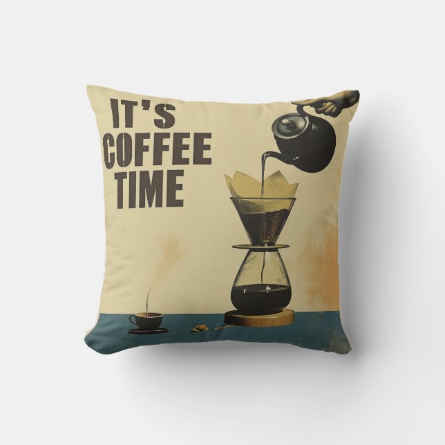 It's Coffee Time Throw Pillow (Front)