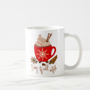 Its Cold Outside Cocoa Winter Coffee Mug