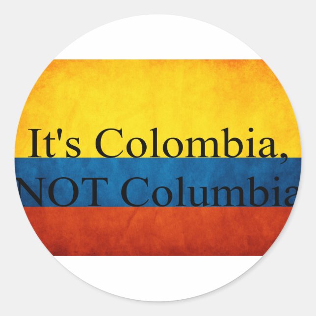 It's Colombia, NOT Columbia Classic Round Sticker (Front)