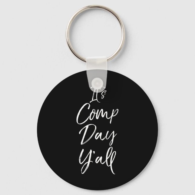 It's Comp Day Y'all Cute Southern Cheerleading Com Keychain (Front)