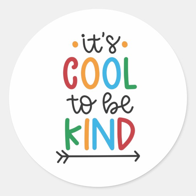 It's cool to be kind classic round sticker (Front)