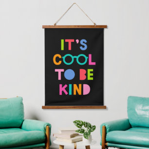 It's Cool To Be Kind Hanging Tapestry