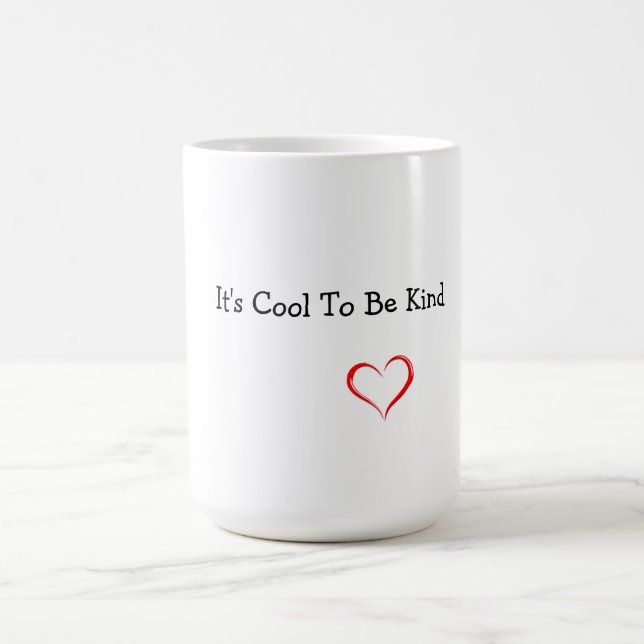 It's Cool To Be Kind Mug (Center)