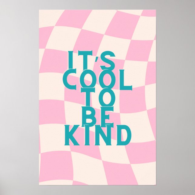 It's Cool to Be Kind Poster (Front)