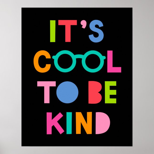 It's Cool To Be Kind Poster (Front)