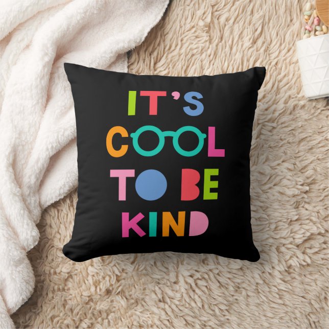 It's Cool To Be Kind Throw Pillow (Blanket)