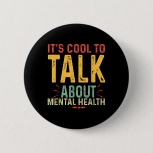 Its Cool To Talk About Mental Health Awareness Aes 2 Inch Round Button