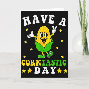 It's Corn Have A Corntastic Day Funny Corn Pun Kid Card