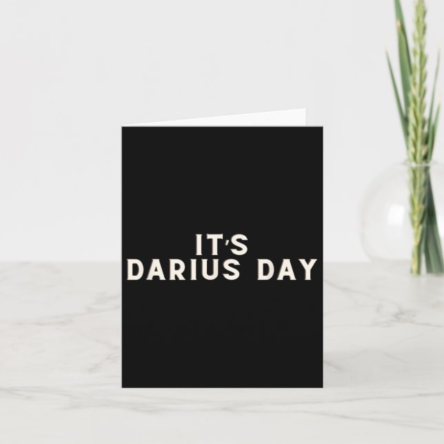 It's Darius Day Funny Meme 1  Card (Front)