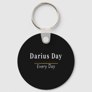 It's Darius Day Funny Meme – Celebrate Love1  Keychain