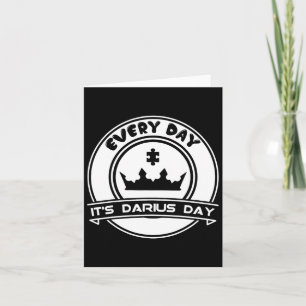 It's Darius Day Funny Meme – Celebrate Love  Card