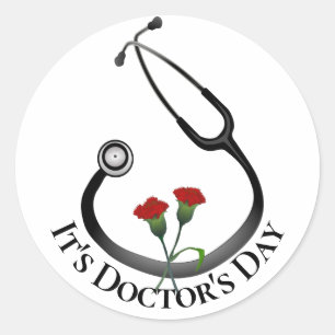 It's Doctor's Day Stethoscope  Classic Round Sticker