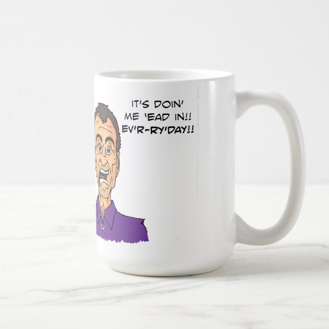 It's doin' me 'ead in!! coffee mug (Right)