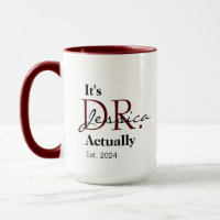 It's Dr. [Custom Name] Actually Est. Year
