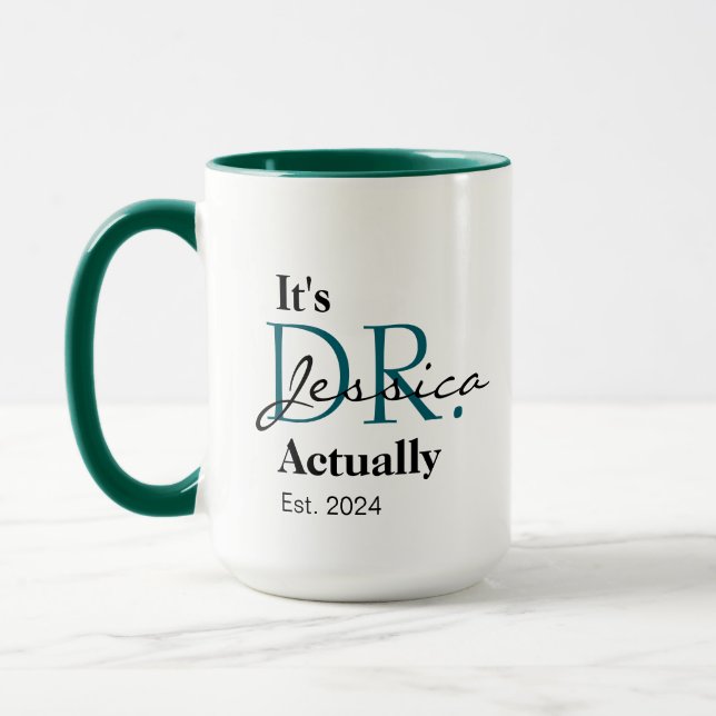 It's Dr. [Custom Name] Actually Est. Year Mug (Left)