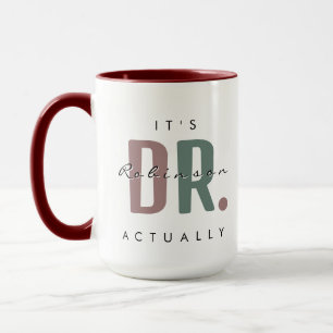 It's Dr. [Custom Name] Actually Huge Mug