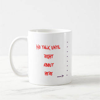 Its easier if they can just read it coffee mug