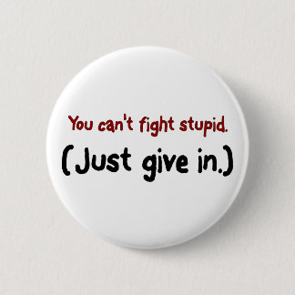 It's easier to just give in to the stupid 2 inch round button