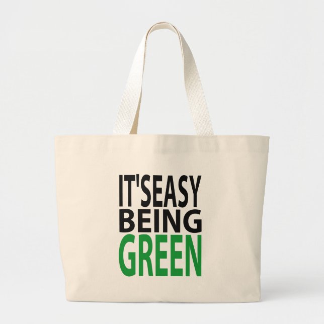 IT'S EASY BEING GREEN LARGE TOTE BAG (Front)