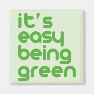 It's easy being green magnet