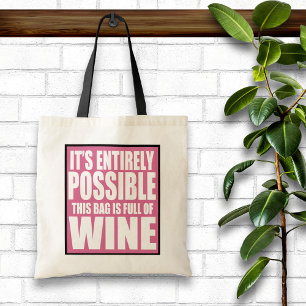 It's Entirely Possible This is My Wine Bag
