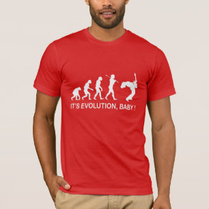 ITS EVOLUTION BABY ! T-Shirt