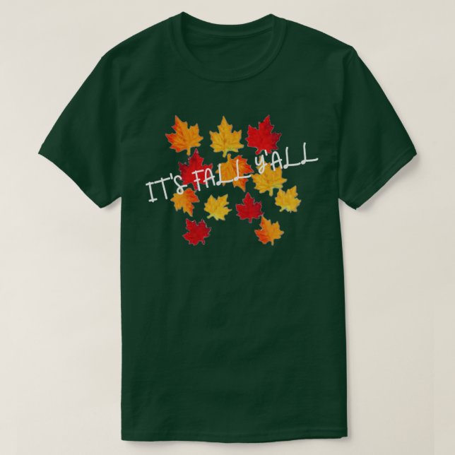 Its Fall1 T-Shirt (Design Front)