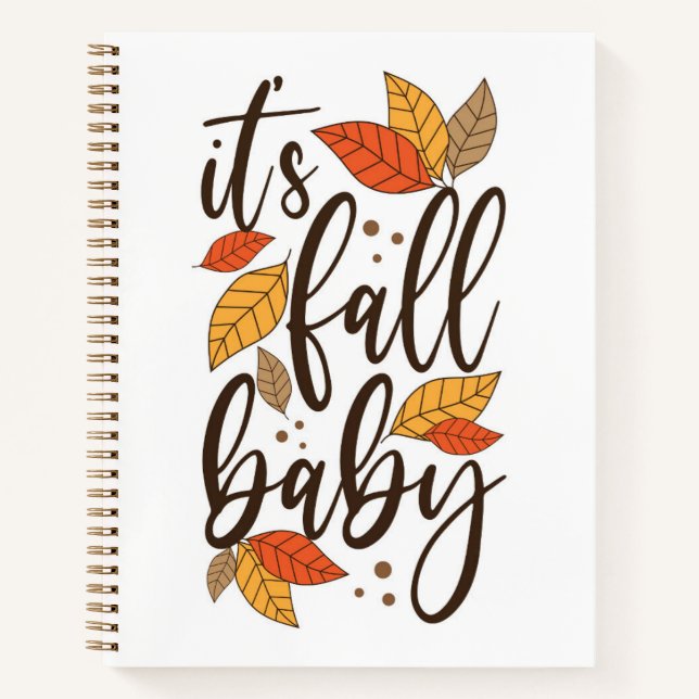 It's Fall Baby Notebook (Front)