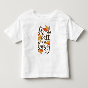 It's Fall Baby Toddler T-shirt