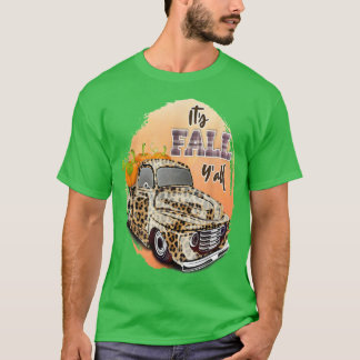 Its Fall Truck Fall Season T-Shirt