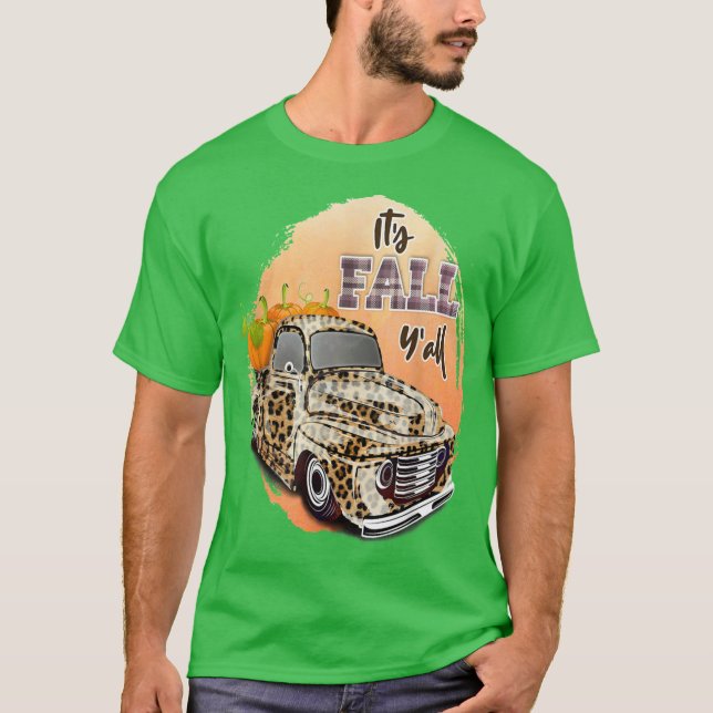 Its Fall Truck Fall Season T-Shirt (Front)