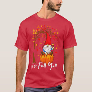 Its Fall Yall Autumn Gnome Cute Pumpkin Fall Leave T-Shirt